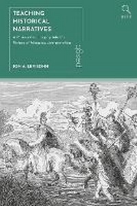 Abbildung von: Teaching Historical Narratives - Bloomsbury Academic