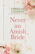 Cover: Never an Amish Bride - Thorndike Press Large Print