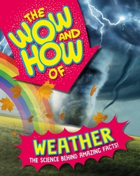 Enlarge image Cover: The Wow and How of Weather - Wayland