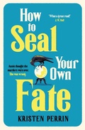 Cover: How To Seal Your Own Fate - Quercus Publishing
