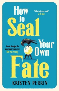 Enlarge image Cover: How To Seal Your Own Fate - Quercus Publishing