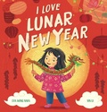 Cover: I Love Lunar New Year - Scholastic Inc.