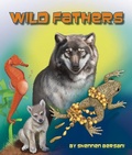 Cover: Wild Fathers - Arbordale Publishing, LLC