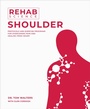 Cover: Rehab Science: Shoulder - Victory Belt Publishing