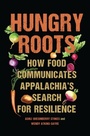 Cover: Hungry Roots - University of South Carolina Press