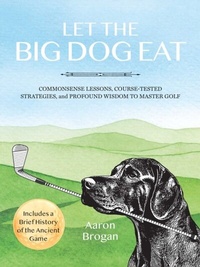 Abbildung von: Let the Big Dog Eat - Simon + Schuster LLC