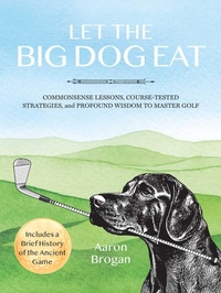 Abbildung von: Let the Big Dog Eat - Ulysses Press