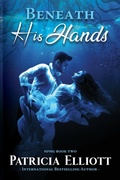 Cover: Beneath His Hands - Patricia Elliott