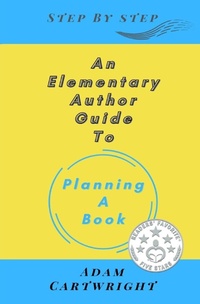 Enlarge image Cover: An Elementary Author Guide to: Planning A Book - Anickto Publishing
