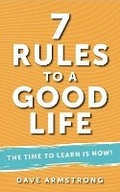 Cover: 7 Rules to a Good Life - DA Publishing