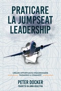 Cover: Praticare La Jumpseat Leadership - Why Not Un Limited
