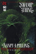 Cover: Swamp Thing by Nancy A. Collins Omnibus: (New Edition) - DC Comics