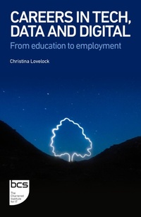 Abbildung von: Careers in Tech, Data and Digital - BCS, The Chartered Institute for IT