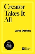 Cover: Creator Takes It All - Harriman House Publishing