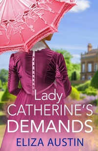 Bild vergrößern Bild: Lady Catherine's Demands - Boldwood Books Ltd