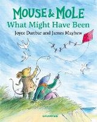 Enlarge image Cover: Mouse and Mole: What Might Have Been - Graffeg Limited