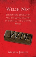 Cover: Welsh Not - University of Wales Press