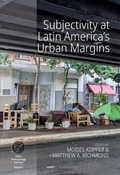 Cover: Subjectivity at Latin America's Urban Margins - Berghahn Books