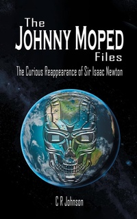 Enlarge image Cover: The Johnny Moped Files - Grosvenor House Publishing Ltd