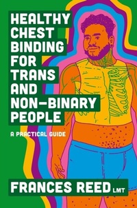 Abbildung von: Healthy Chest Binding for Trans and Non-Binary People - Jessica Kingsley Publishers