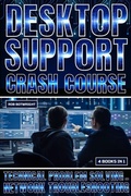 Cover: Desktop Support Crash Course - Pastor Publishing Ltd