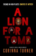 Cover: A Lion for a Tomb (Friends in High Places, #4) - UnSeen Books (Zephyr Publishing)