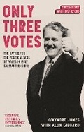 Cover: Only Three Votes - Parthian Books