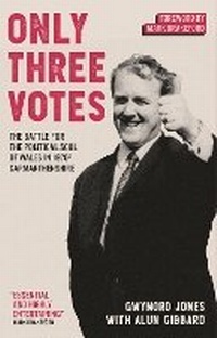 Enlarge image Cover: Only Three Votes - Parthian Books