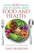 Cover: What God Wants You to Know About Food and Health - One Rib Publications