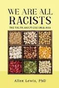 Cover: We are All Racists - Media Reviews
