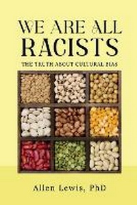 Enlarge image Cover: We are All Racists - Media Reviews