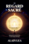 Cover: Le Regard Sacre - Christ In All Nations, Inc