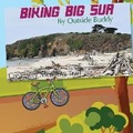 Cover: Biking Big Sur by Outside Buddy - Bonus Press, LLC