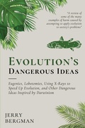 Cover: Evolution's Dangerous Ideas - Cantaro Publications