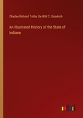 Cover: An Illustrated History of the State of Indiana - Outlook Verlag