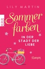 Cover: Sommerfarben in der Stadt der Liebe - Rowohlt