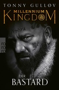 Cover: Millennium Kingdom: Der Bastard - Rowohlt eBooks