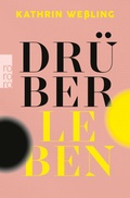 Cover: Dr&uuml;berleben - Rowohlt