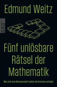Abbildung von: Fünf unlösbare Rätsel der Mathematik - Rowohlt