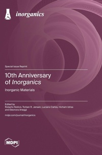 Enlarge image Cover: 10th Anniversary of Inorganics - MDPI AG