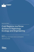 Cover: Cold Regions Ice/Snow Actions in Hydrology, Ecology and Engineering - MDPI AG