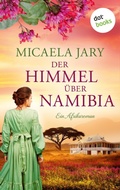 Cover: Der Himmel &uuml;ber Namibia - oder: Die Bucht des blauen Feuers - dotbooks