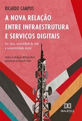 Cover: A Nova Rela&ccedil;&atilde;o entre Infraestrutura e Servi&ccedil;os Digitais - Editora Dial&eacute;tica