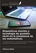 Cover: Dispositivos m&oacute;viles y tecnolog&iacute;a de pantalla t&aacute;ctil en la ense&ntilde;anza de las matem&aacute;ticas - Ediciones Nuestro Conocimiento