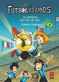 Abbildung von: Los Futbolísimos 25: El misterio del gol de oro - Ediciones SM España