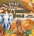 Cover: Music at the Watering Hole - Michele Wallace Campanelli