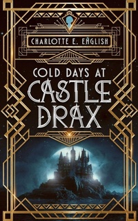 Enlarge image Cover: Cold Days at Castle Drax - Spellbounde