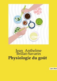 Abbildung von: Physiologie du go?t - Culturea