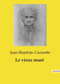 Abbildung von: Le vieux muet - Culturea