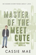 Cover: Master of the Meet Cute (Love in New York) - CookieLynn Publishing